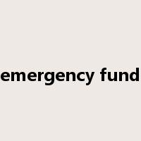 emergency fund是什么意思