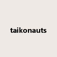 taikonauts是什么意思