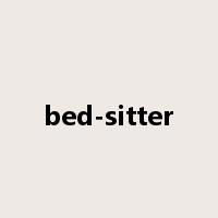 bed-sitter是什么意思