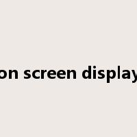 on screen display是什么意思