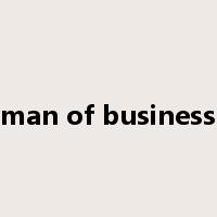 man of business是什么意思