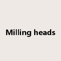 Milling heads是什么意思