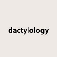 dactylology是什么意思