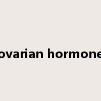 ovarian hormone是什么意思