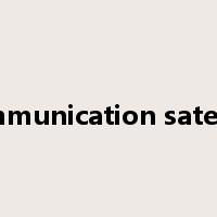 communication satellite是什么意思
