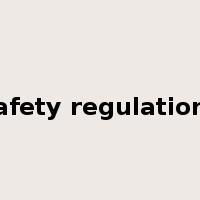 safety regulations是什么意思