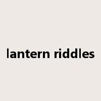 lantern riddles是什么意思