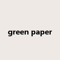 green paper是什么意思