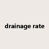 drainage rate是什么意思