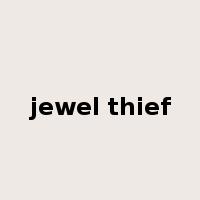 jewel thief是什么意思