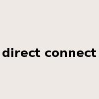 direct connect是什么意思