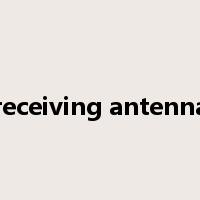 receiving antenna是什么意思