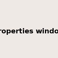properties window是什么意思