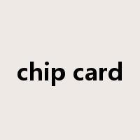 chip card是什么意思