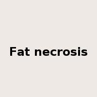 Fat necrosis是什么意思