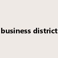 business district是什么意思