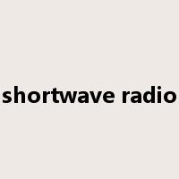 shortwave radio是什么意思