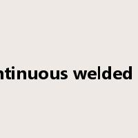 continuous welded rail是什么意思
