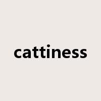 cattiness是什么意思