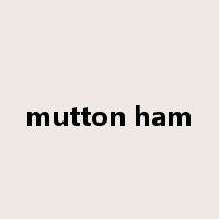 mutton ham是什么意思