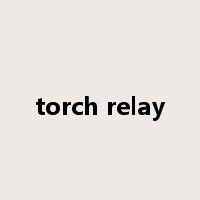 torch relay是什么意思