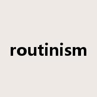 routinism是什么意思