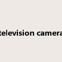 television camera是什么意思