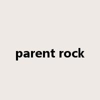 parent rock是什么意思