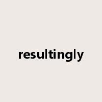 resultingly是什么意思