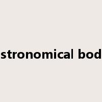 astronomical body是什么意思