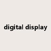 digital display是什么意思