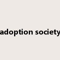 adoption society是什么意思