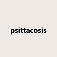 psittacosis是什么意思