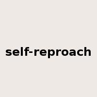 self-reproach是什么意思