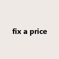 fix a price是什么意思