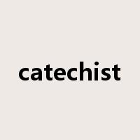 catechist是什么意思