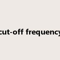 cut-off frequency是什么意思