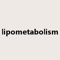 lipometabolism是什么意思