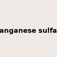 manganese sulfate是什么意思
