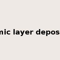 Atomic layer deposition是什么意思