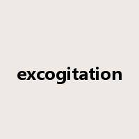 excogitation是什么意思