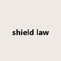 shield law是什么意思