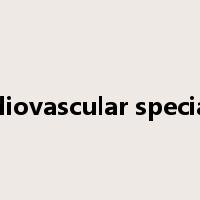 cardiovascular specialist是什么意思