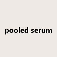pooled serum是什么意思