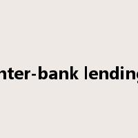inter-bank lending是什么意思