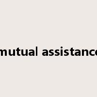 mutual assistance是什么意思