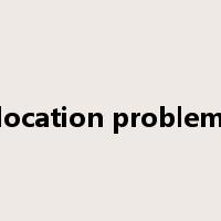 location problem是什么意思