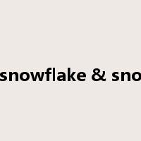 Flake & snowflake & snowflower是什么意思