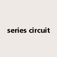 series circuit是什么意思
