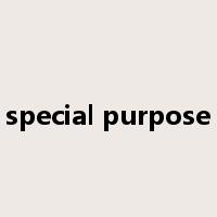 special purpose是什么意思